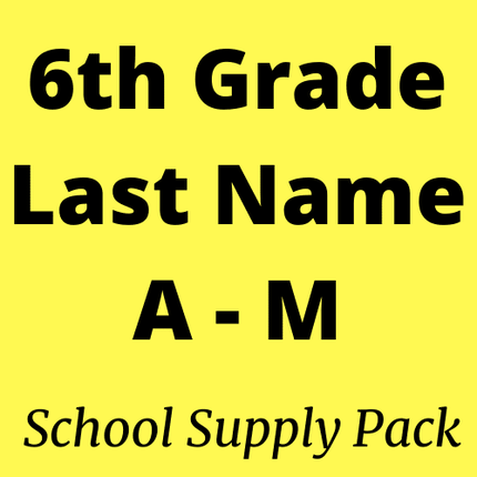 6th Grade Last Name A-M School Supply Pack - Wernecke ES